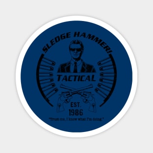 Sledge Hammer! Tactical Magnet
